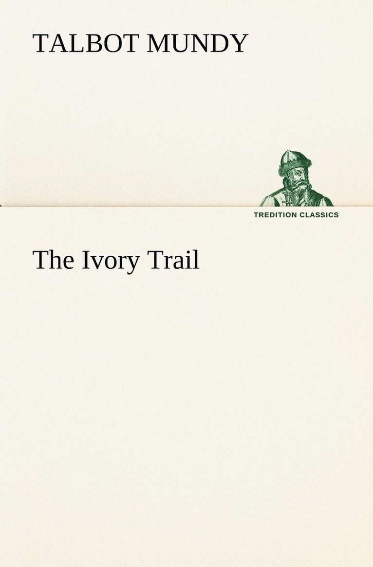 The Ivory Trail 1