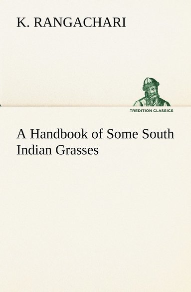 bokomslag Handbook of Some South Indian Grasses