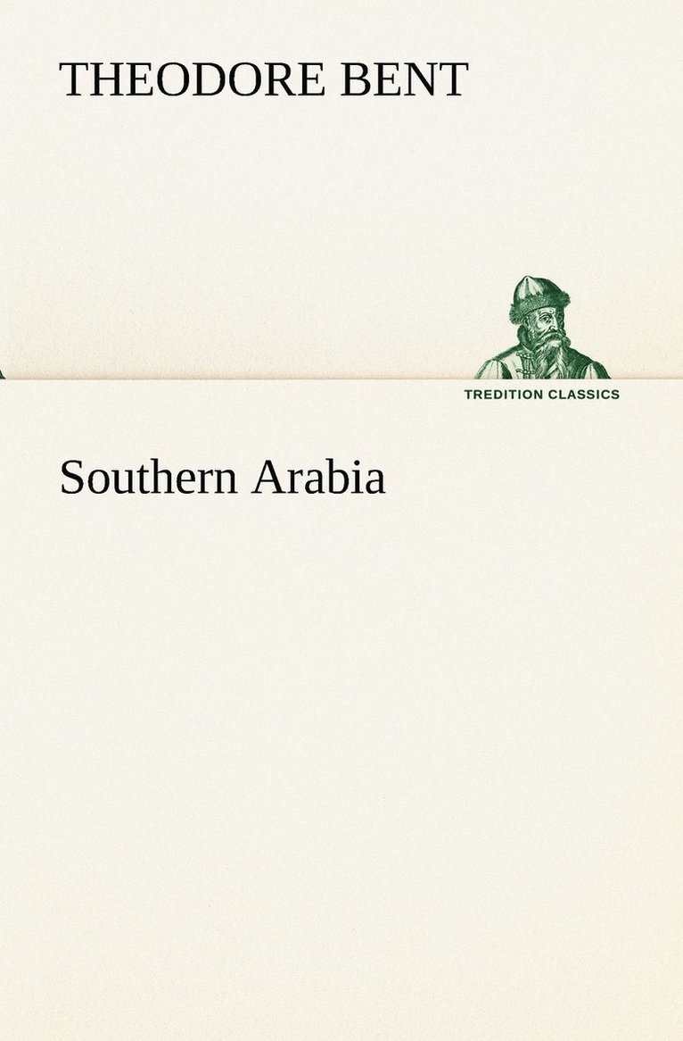 Theodore Bent - Southern Arabia, Häftad