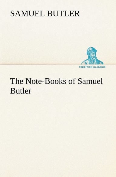 bokomslag The Note-Books of Samuel Butler