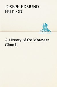 bokomslag A History of the Moravian Church