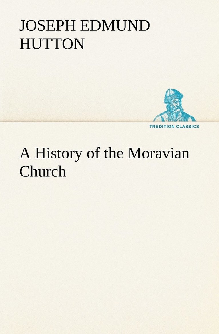 A History of the Moravian Church 1