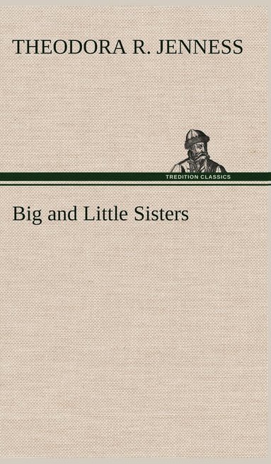 bokomslag Big and Little Sisters