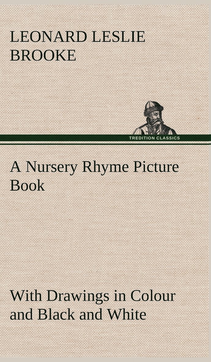 Nursery Rhyme Picture Book With Drawings in Colour and Black and White