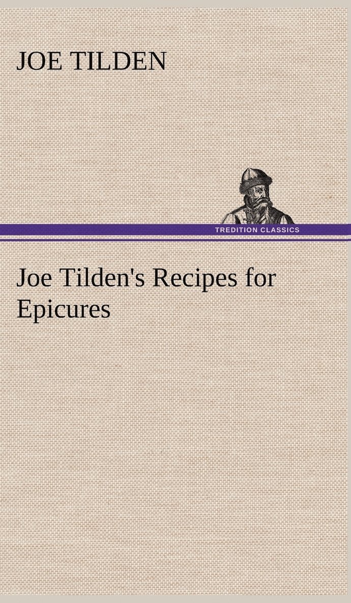 Joe Tilden's Recipes for Epicures 1