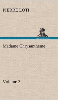 bokomslag Madame Chrysantheme - Volume 3