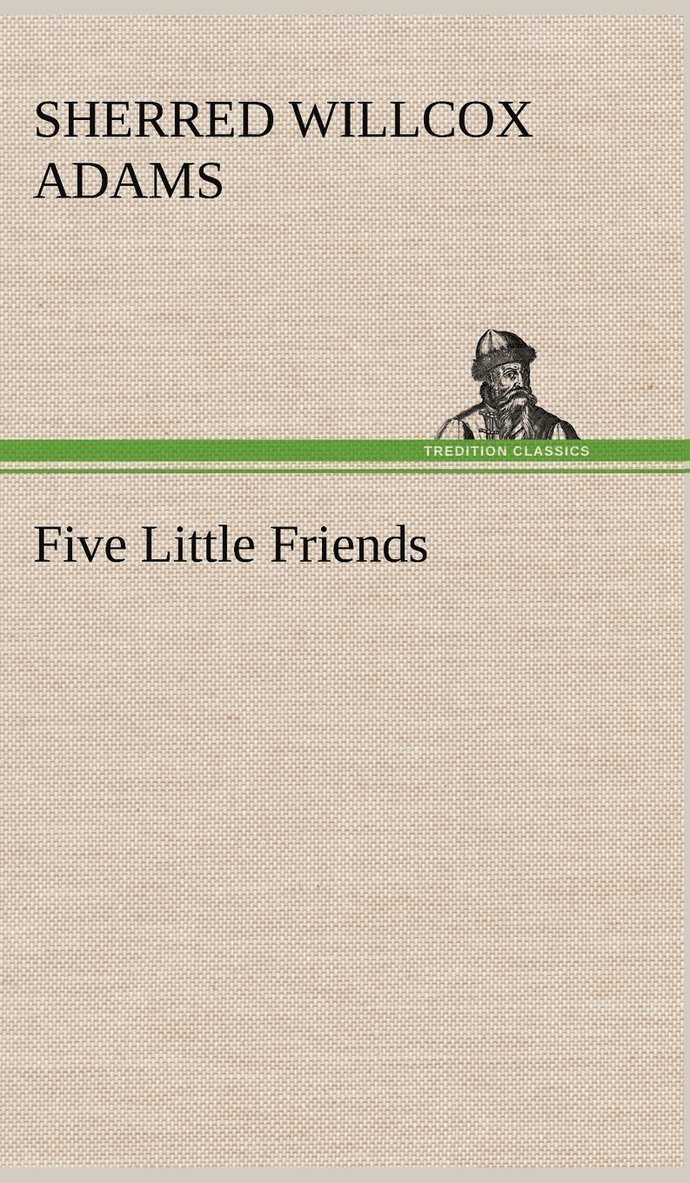 Five Little Friends 1