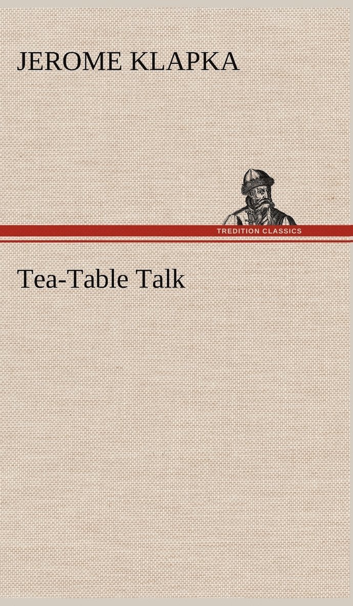 Tea-Table Talk 1