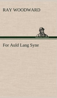 bokomslag For Auld Lang Syne