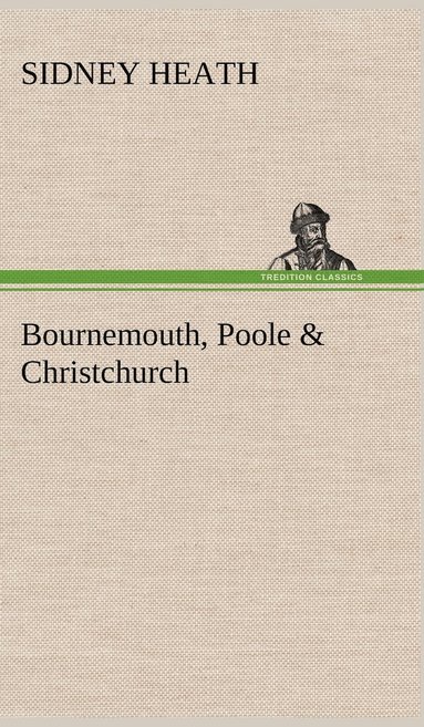 bokomslag Bournemouth, Poole & Christchurch