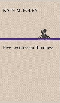 bokomslag Five Lectures on Blindness