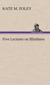 bokomslag Five Lectures on Blindness