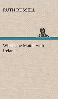 bokomslag What's the Matter with Ireland?