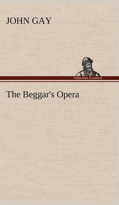 bokomslag The Beggar's Opera