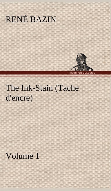 bokomslag The Ink-Stain (Tache d'encre) - Volume 1