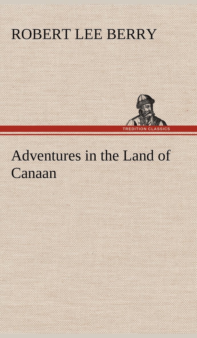 Adventures in the Land of Canaan 1