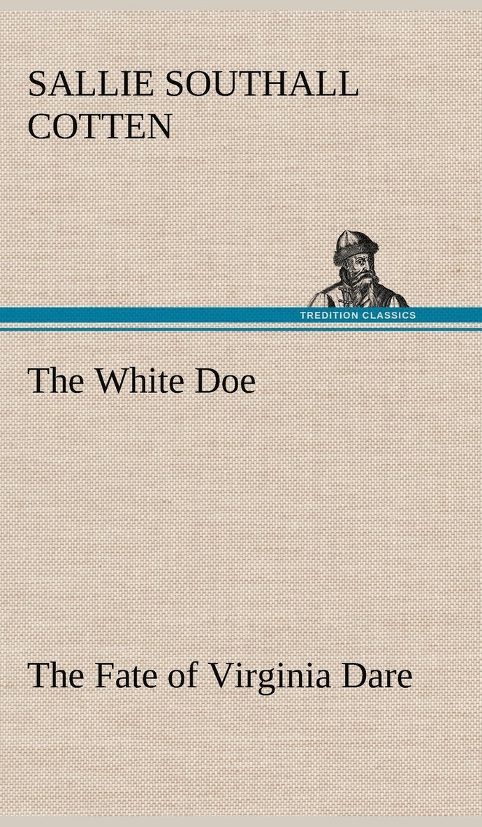 White Doe The Fate of Virginia Dare