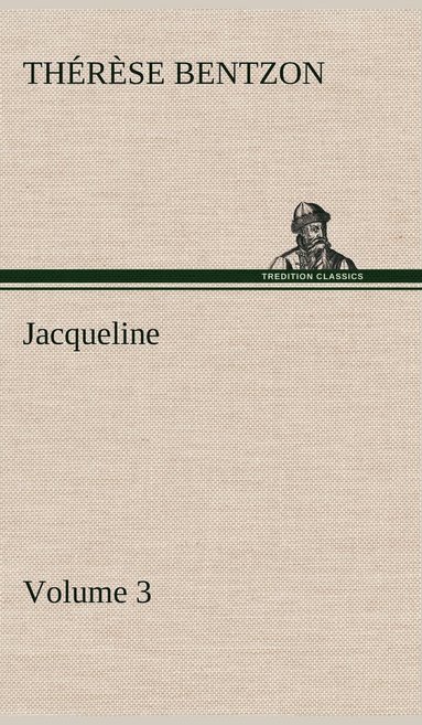 bokomslag Jacqueline - Volume 3