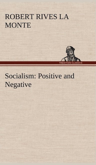 Robert Rives La Monte - Socialism, Inbunden