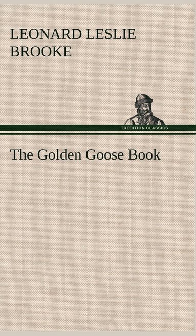 L Leslie (Leonard Leslie) Brooke - Golden Goose Book, Inbunden