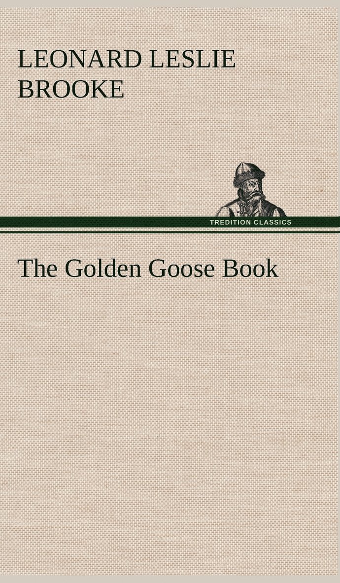L Leslie (Leonard Leslie) Brooke, L. Leslie (Leonard Leslie) Brooke - Golden Goose Book, Inbunden