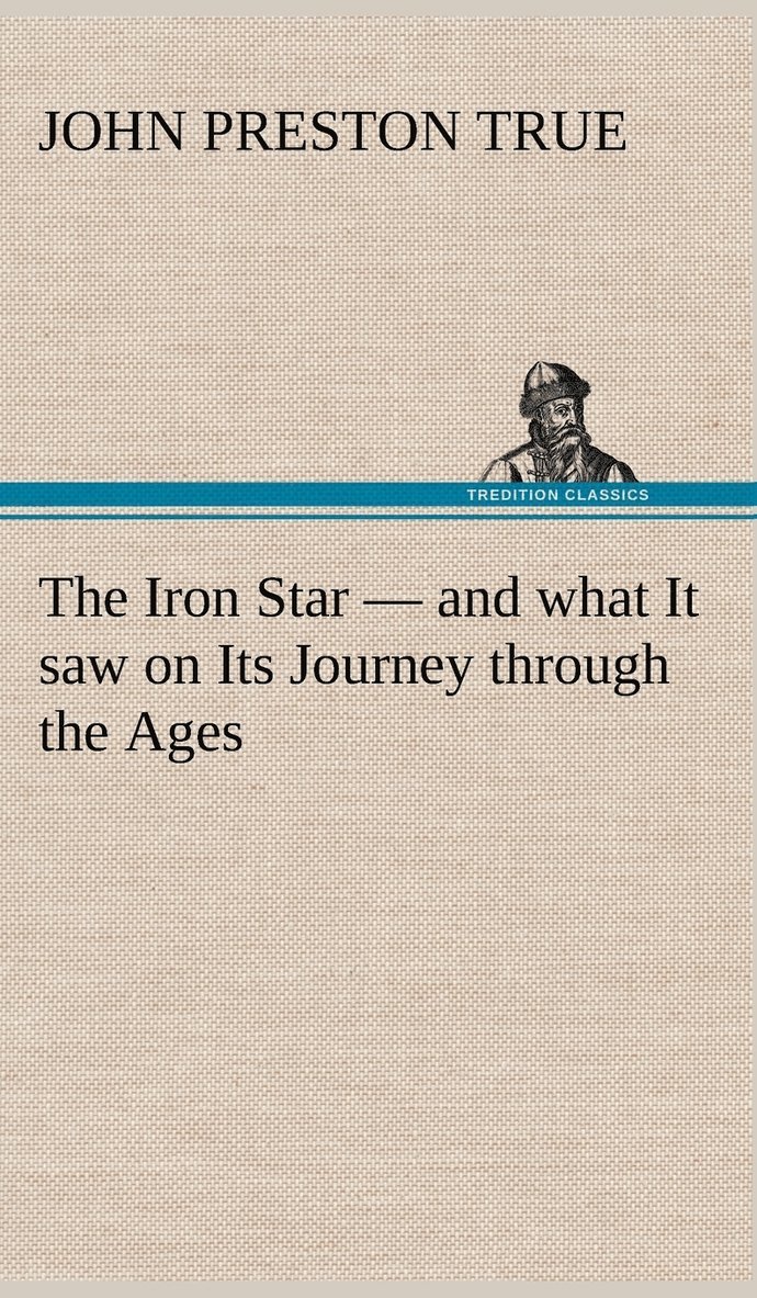 Iron Star - and what It saw on Its Journey through the Ages