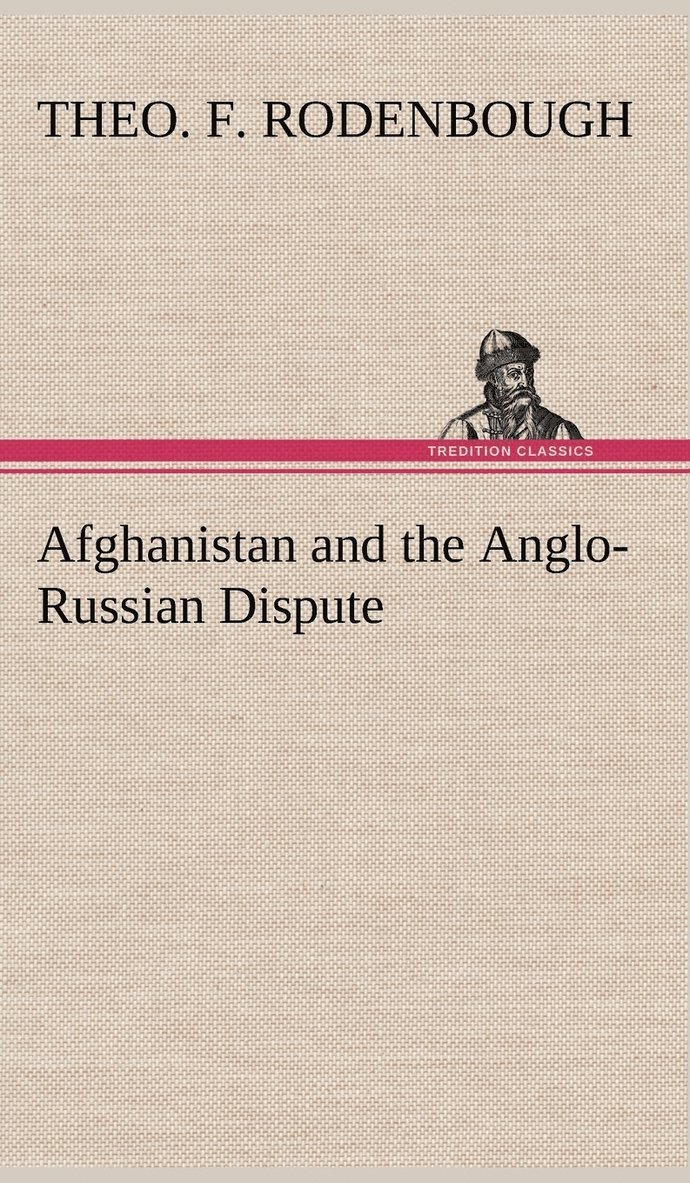 Afghanistan and the Anglo-Russian Dispute 1