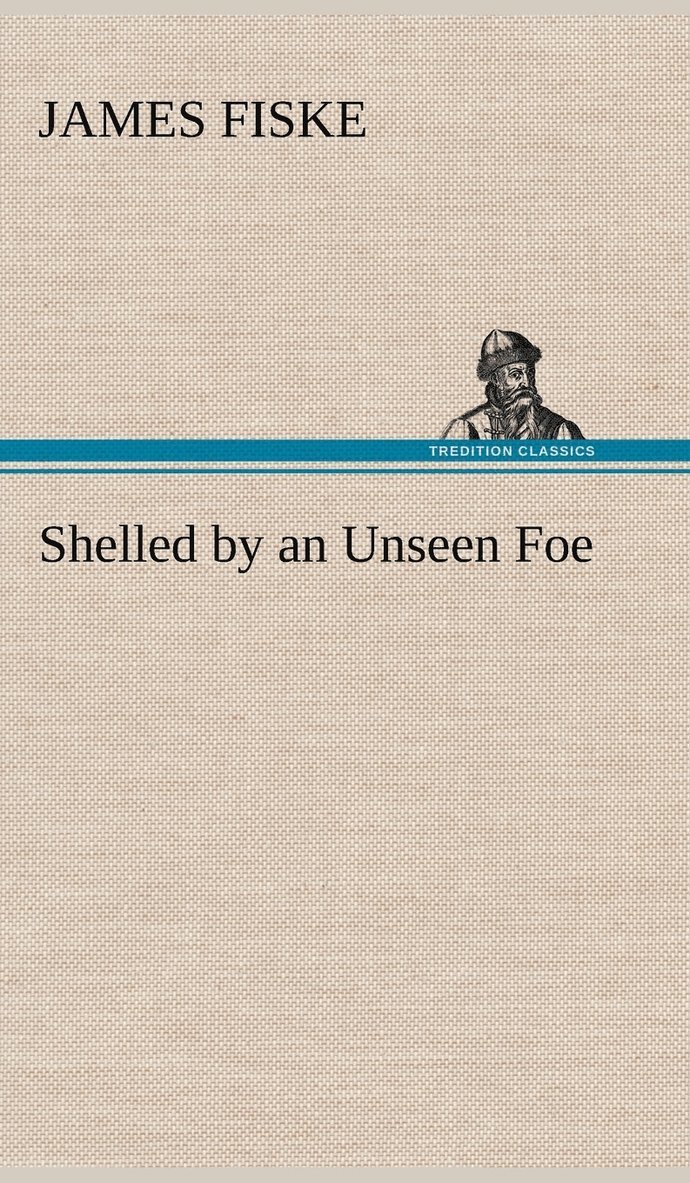 Shelled by an Unseen Foe 1