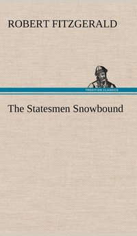 bokomslag The Statesmen Snowbound