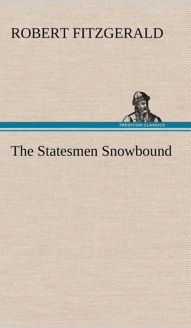 bokomslag The Statesmen Snowbound