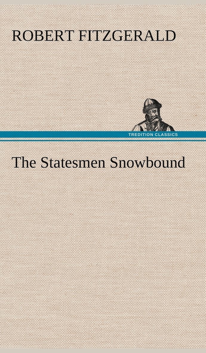 Statesmen Snowbound
