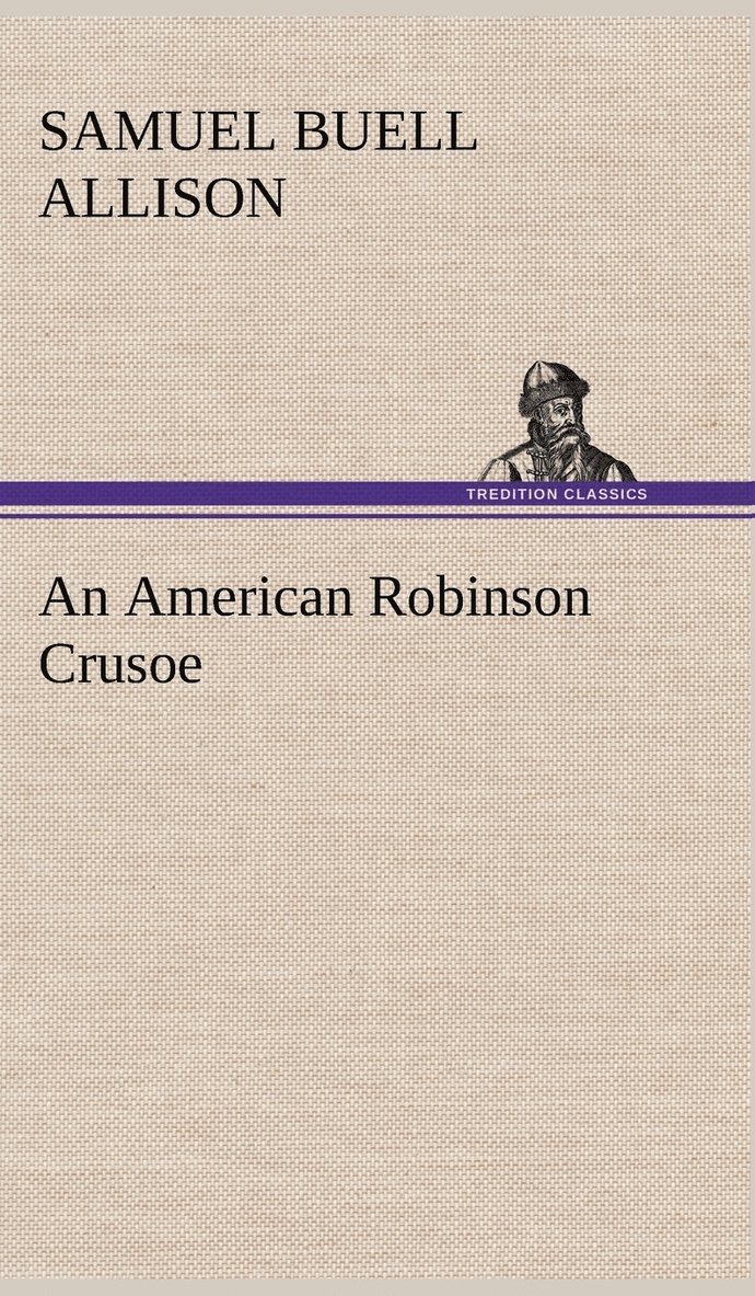 An American Robinson Crusoe 1