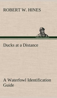 bokomslag Ducks at a Distance A Waterfowl Identification Guide