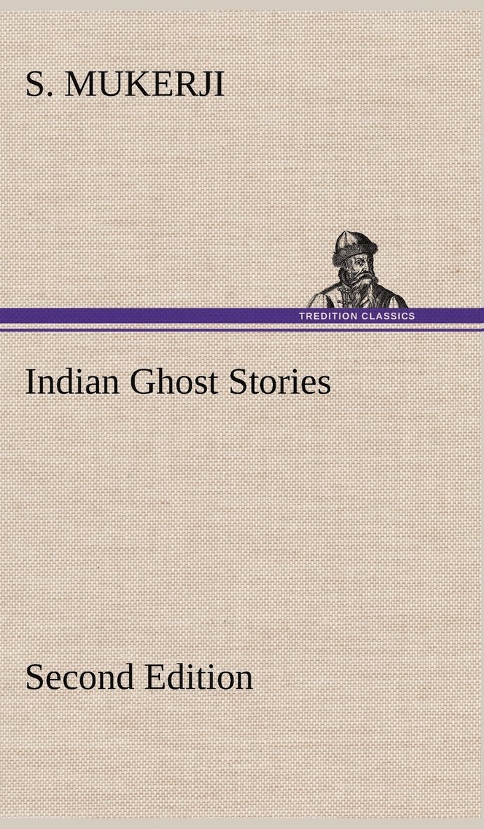 Indian Ghost Stories Second Edition 1