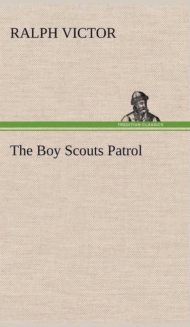 bokomslag The Boy Scouts Patrol