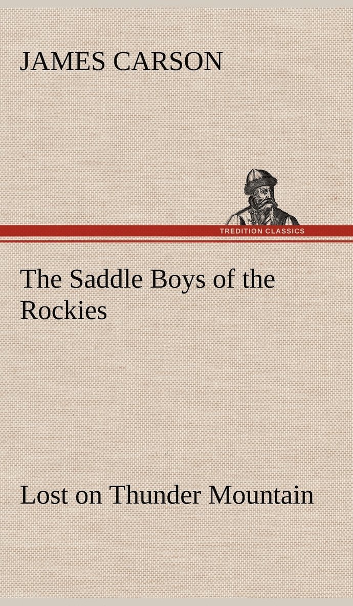 The Saddle Boys of the Rockies Lost on Thunder Mountain 1