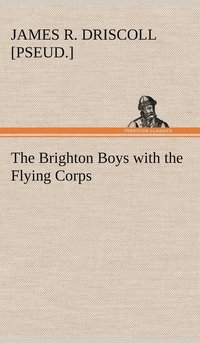 bokomslag The Brighton Boys with the Flying Corps