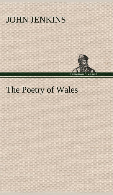 John Jenkins - Poetry of Wales, Inbunden