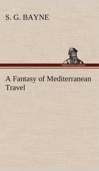 bokomslag Fantasy of Mediterranean Travel