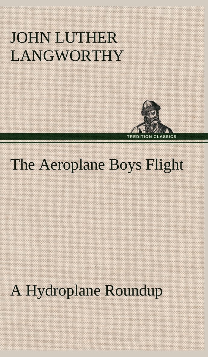 The Aeroplane Boys Flight A Hydroplane Roundup 1