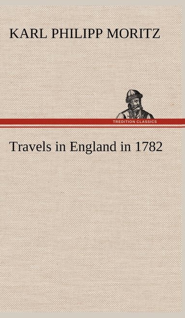 bokomslag Travels in England in 1782