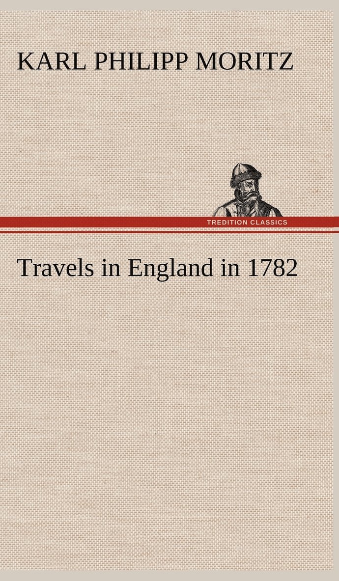 Travels in England in 1782 1