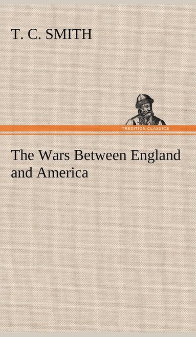 bokomslag The Wars Between England and America