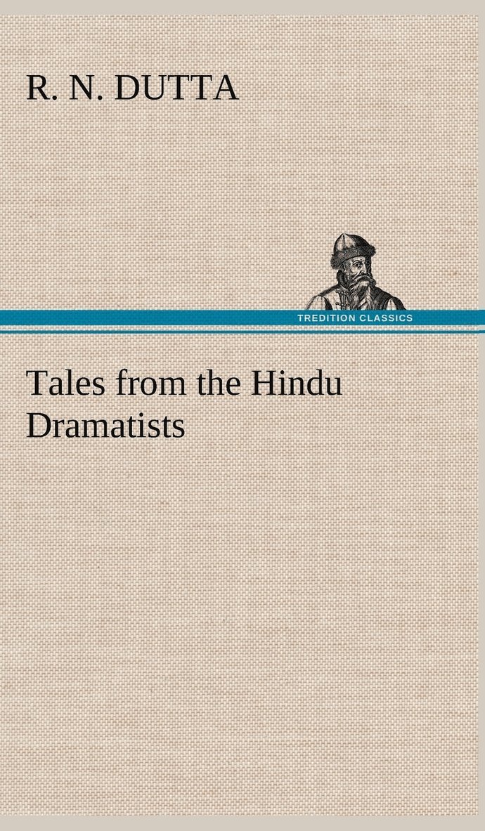 Tales from the Hindu Dramatists 1