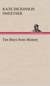 bokomslag Ten Boys from History