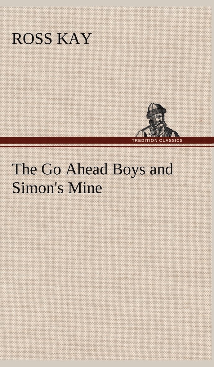 The Go Ahead Boys and Simon's Mine 1