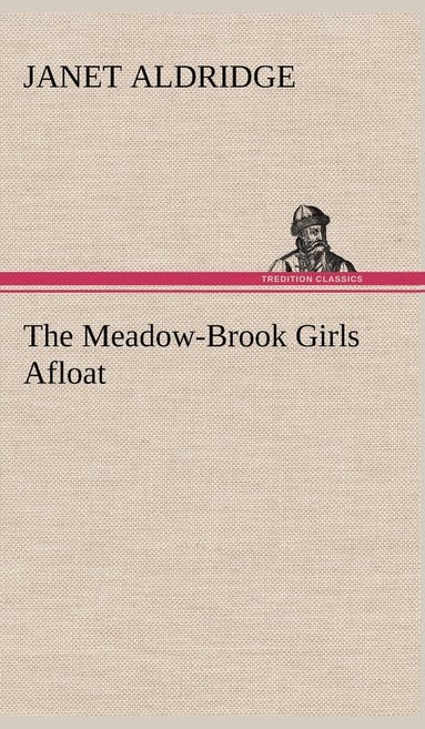 bokomslag The Meadow-Brook Girls Afloat