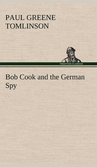 bokomslag Bob Cook and the German Spy