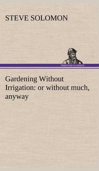 bokomslag Gardening Without Irrigation