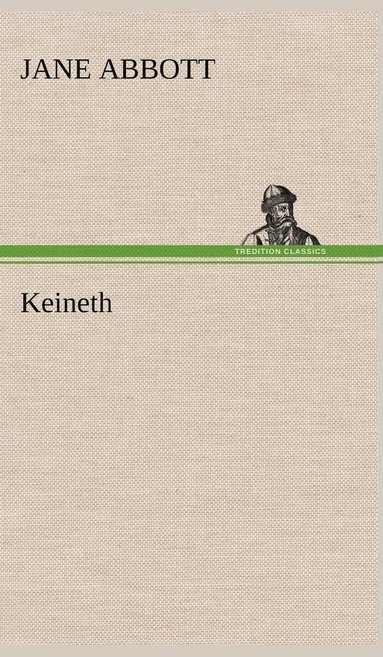 Jane Abbott - Keineth, Inbunden
